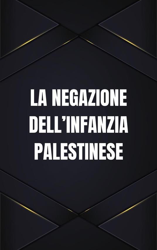 La negazione dell'infanzia palestinese - Safa - ebook