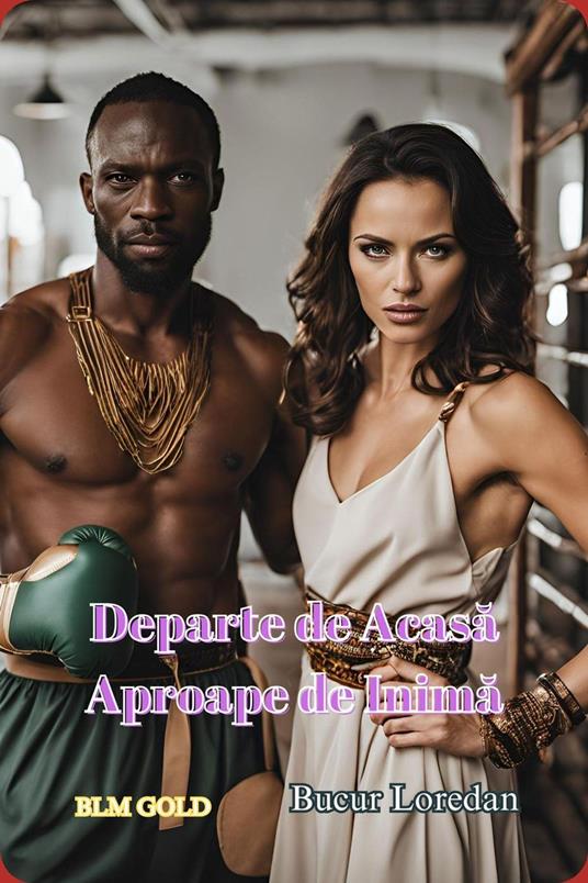 Departe de Acasa Aproape de Inima - Bucur Loredan - ebook