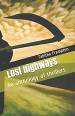 Lost Highways An Anthology of Thrillers