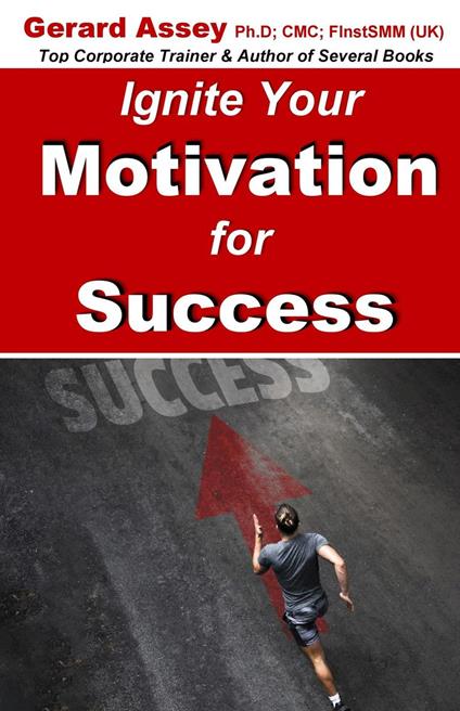 Ignite Your Motivation for Success