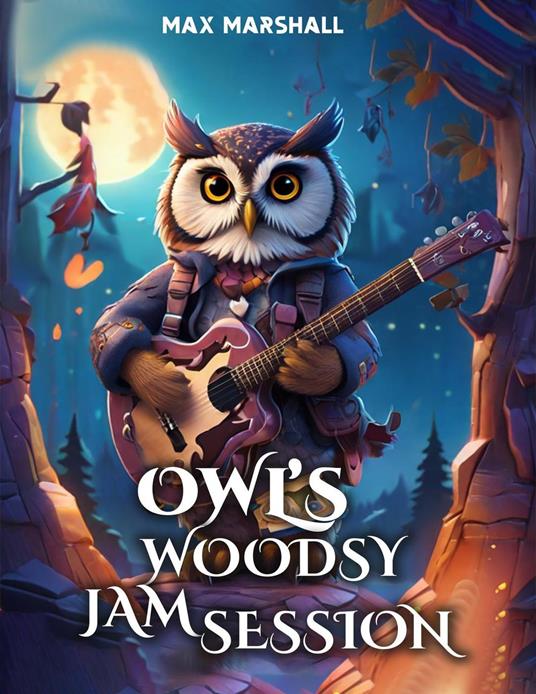 Owl's Woodsy Jam Session - Max Marshall - ebook