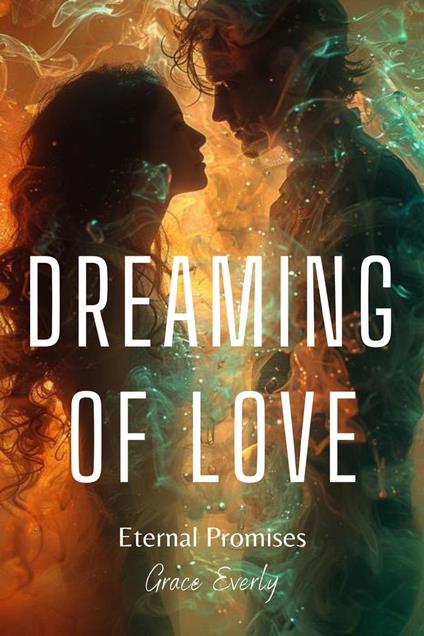 Dreaming of Love - Grace Everly - ebook