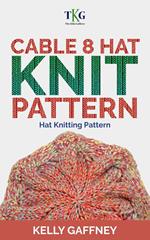 Cable 8 Hat Knit Pattern