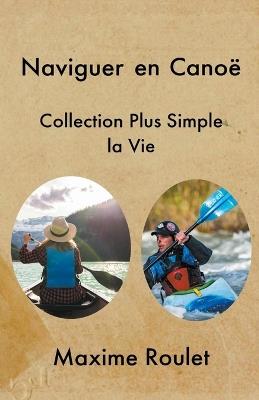Naviguer en Cano? - Maxime Roulet - cover