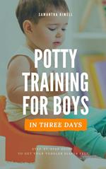 Potty Training for Boys in 3 Days