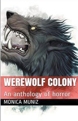 Werewolf Colony - Monica Muniz - cover