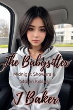 The Babysitter: Midnight Showers & Stolen Kisses