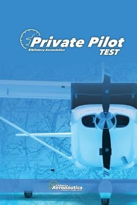 Private Pilot Test - Biblioteca Aeron?utica - cover