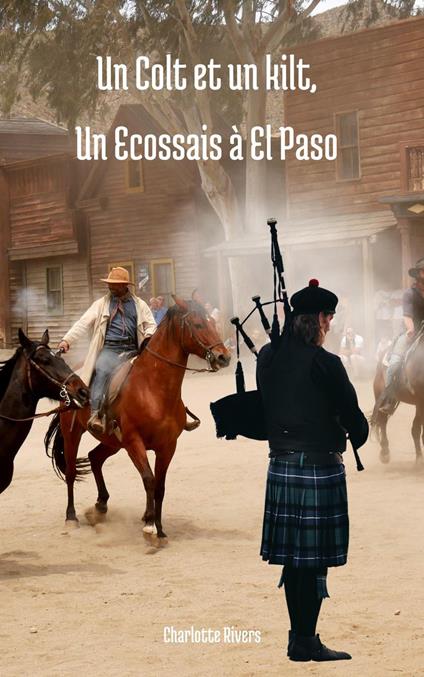 Un Colt et un Kilt, Un Ecossais à El Paso