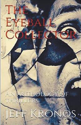 The Eyeball Collector - Jeff Kronos - cover