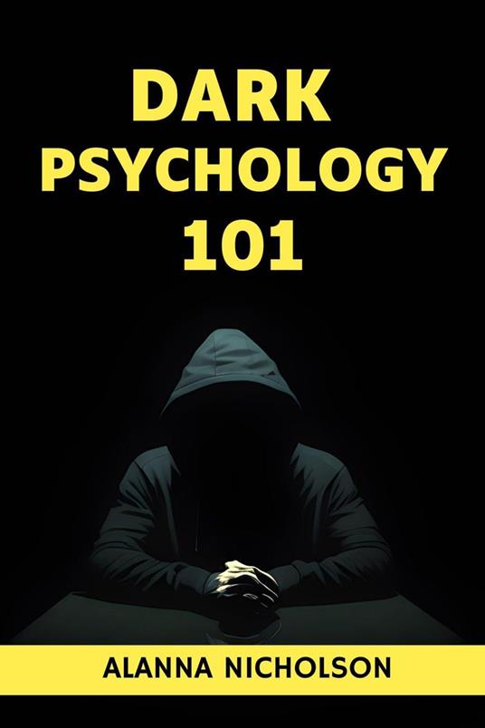 Dark Psychology 101