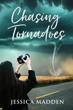 Chasing Tornadoes