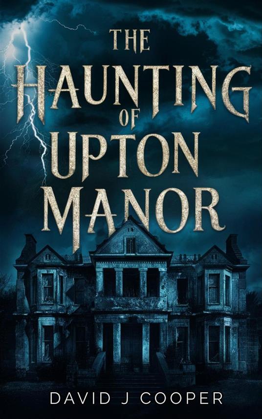 The Haunting of Upton Manor