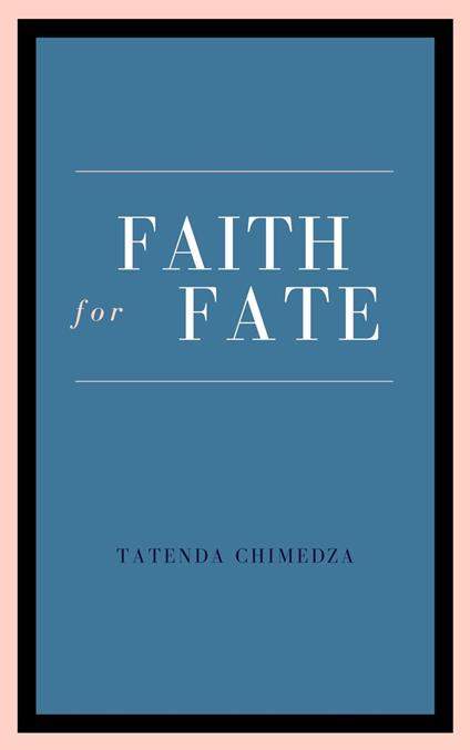 Faith For Fate