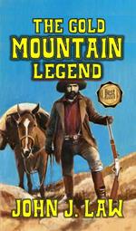 The Gold Mountain Legend