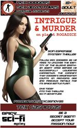 Rex Dodgers Sex Adventures: Intrigue & Murder on Planet Rogadice