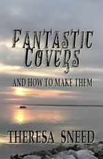 Fantastic Covers and How to Make Them