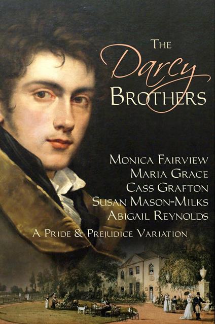 The Darcy Brothers: A Pride & Prejudice Variation