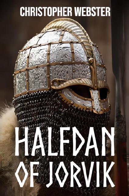 Halfdan of Jorvik - Christopher Webster - ebook