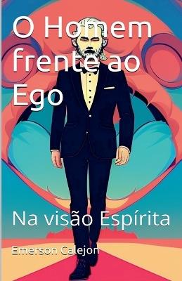 O Homem frente ao Ego - Emerson Calejon - cover