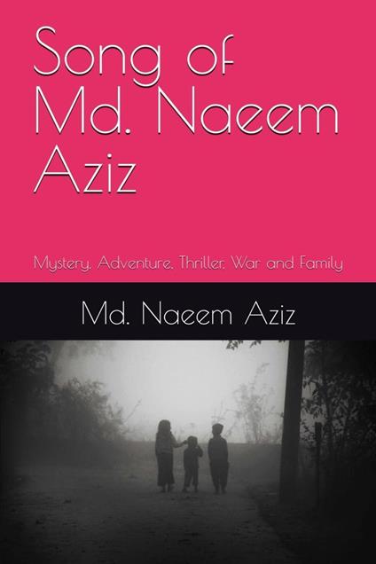 Song of Md. Naeem Aziz - Md. Naeem Aziz - ebook