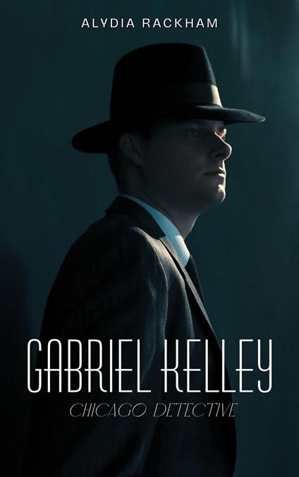 Gabriel Kelley: Chicago Detective