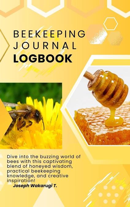 Beekeeping Journal and Logbook