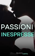 Passioni inespresse