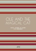 Ole and the Magical Cat: Short Stories in Danish for Beginners