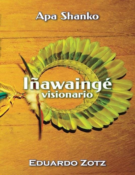 Iñawaingé - Eduardo Zotz - ebook