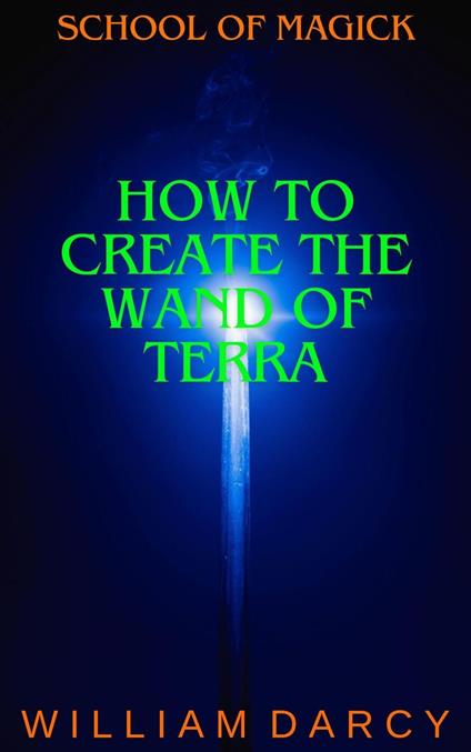 How to Create the Wand of Terra