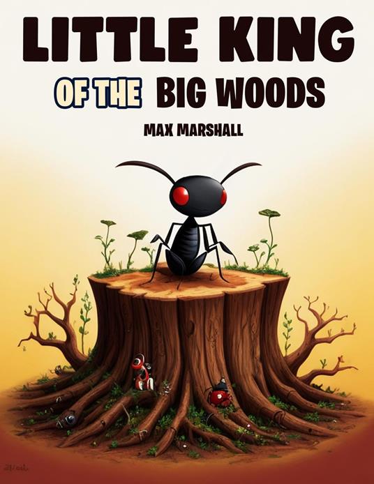 Little King of the Big Woods - Max Marshall - ebook