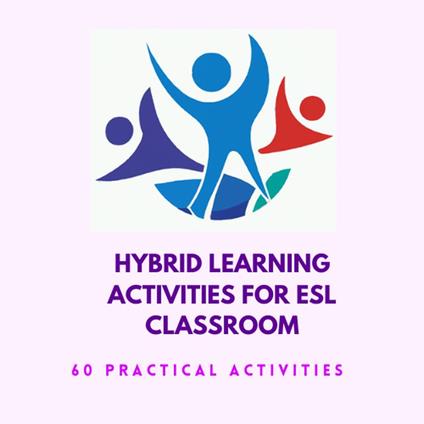 Hybrid Learning Activities for ESL classroom - Asiya Tabassum - ebook