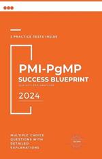 PMI-PgMP Success Blueprint: Q&A with Explanations