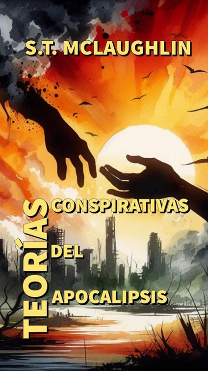 Teorías Conspirativas del Apocalipsis