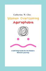 Women Overcoming Agoraphobia