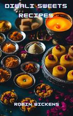 Diwali Sweets Recipes