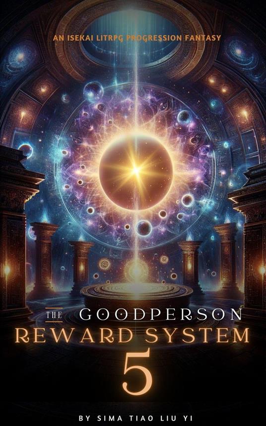 The Good Person Reward System: An Isekai LitRPG Progression Fantasy