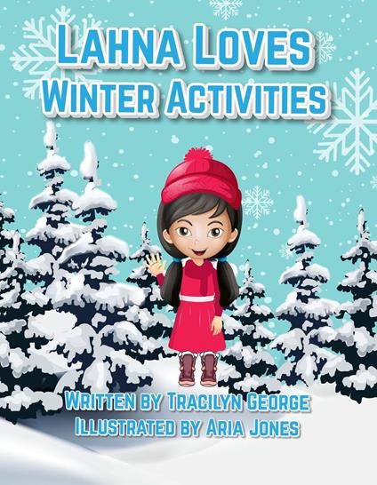 Lahna Loves Winter Activities - Tracilyn George - ebook