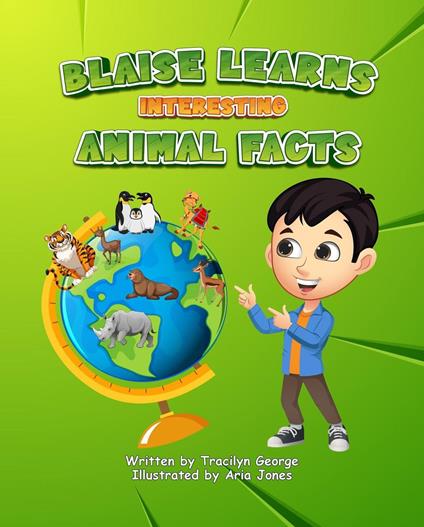 Blaise Learns Interesting Animal Facts - Tracilyn George - ebook