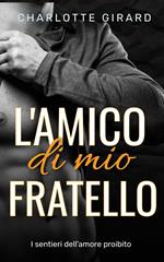 L’amico di mio fratello