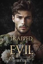 Trapped in Evil: Dark Mafia Romance