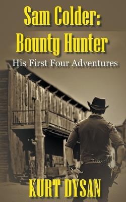 His First Four Adventures - Kurt Dysan - cover