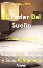 El Poder Del Sueño: Potencia Tu Descanso y Salud Al Siguiente Nivel