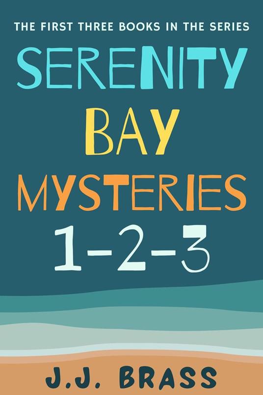 Serenity Bay Mysteries 1-2-3