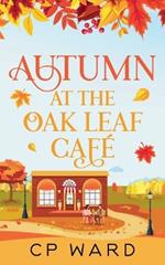 Autumn at the Oak Leaf Cafe