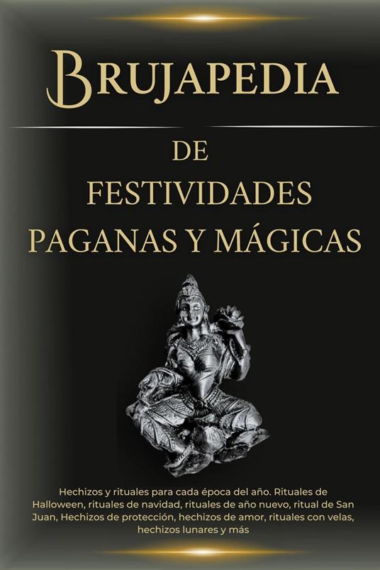 Brujapedia de Festividades Paganas y Mágicas