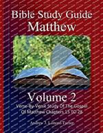 Bible Study Guide: Matthew Volume 2