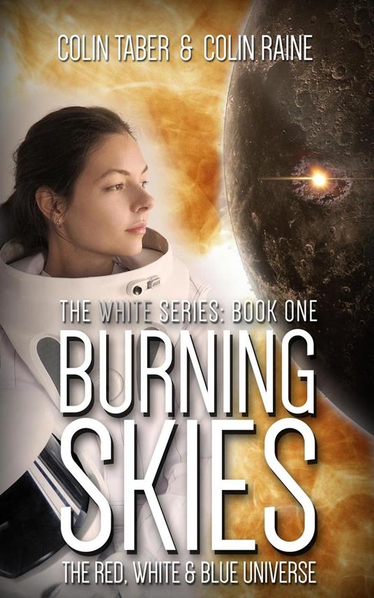 White#1: Burning Skies