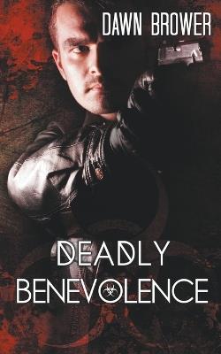 Deadly Benevolence - Dawn Brower - cover
